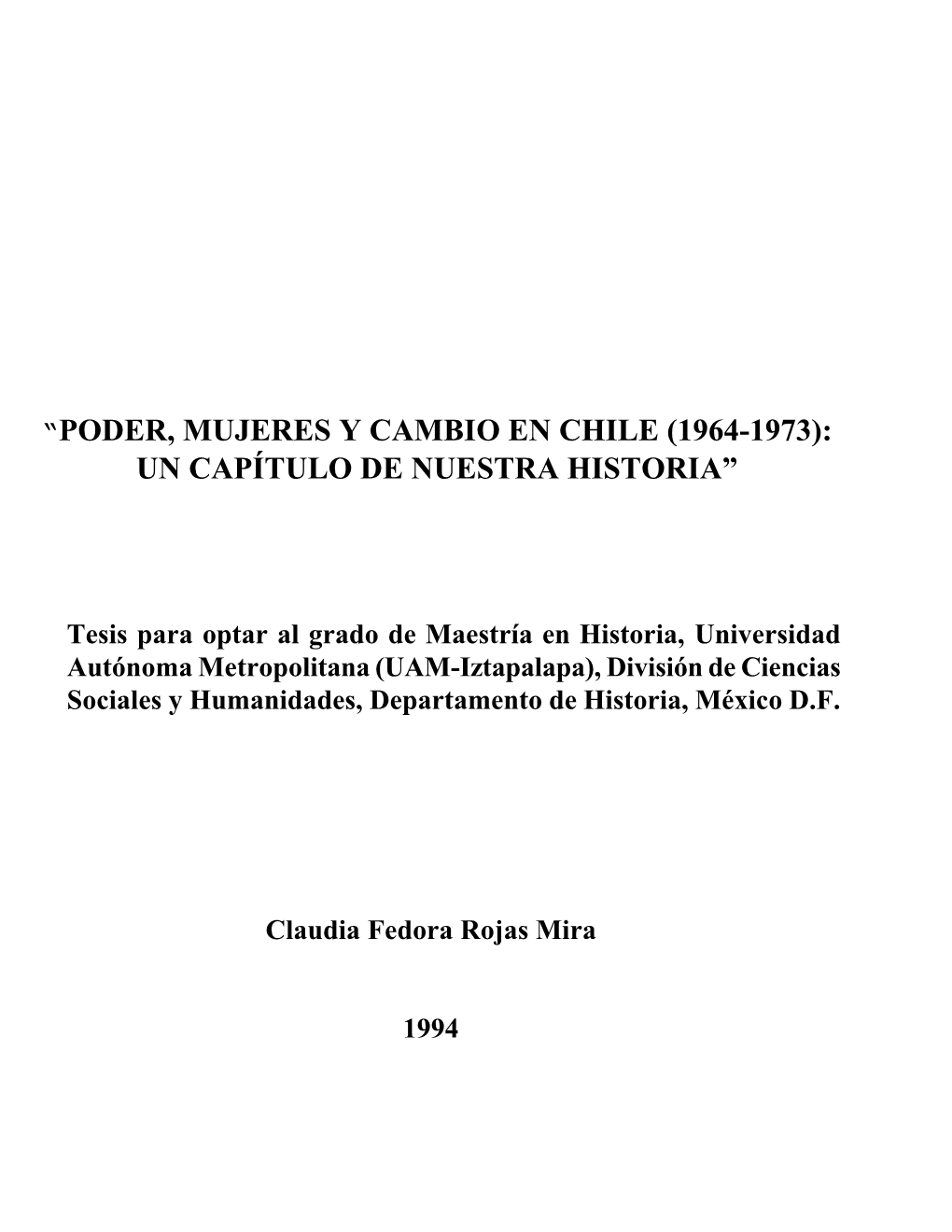 Poder, Mujeres Y Cambio En Chile (1964-1973): Un Capítulo De Nuestra Historia”