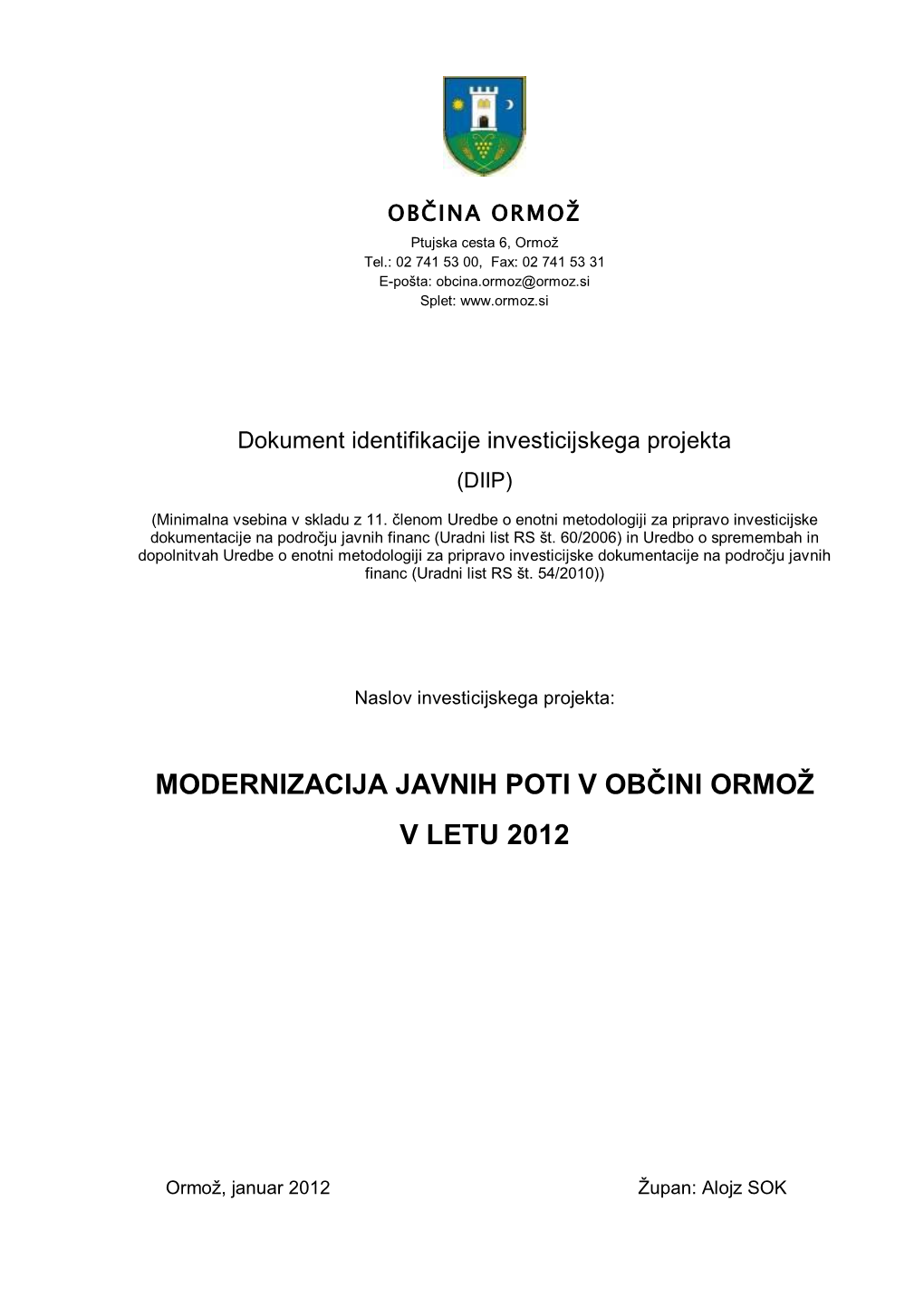 Modernizacija Javnih Poti V Občini Ormož V Letu 2012