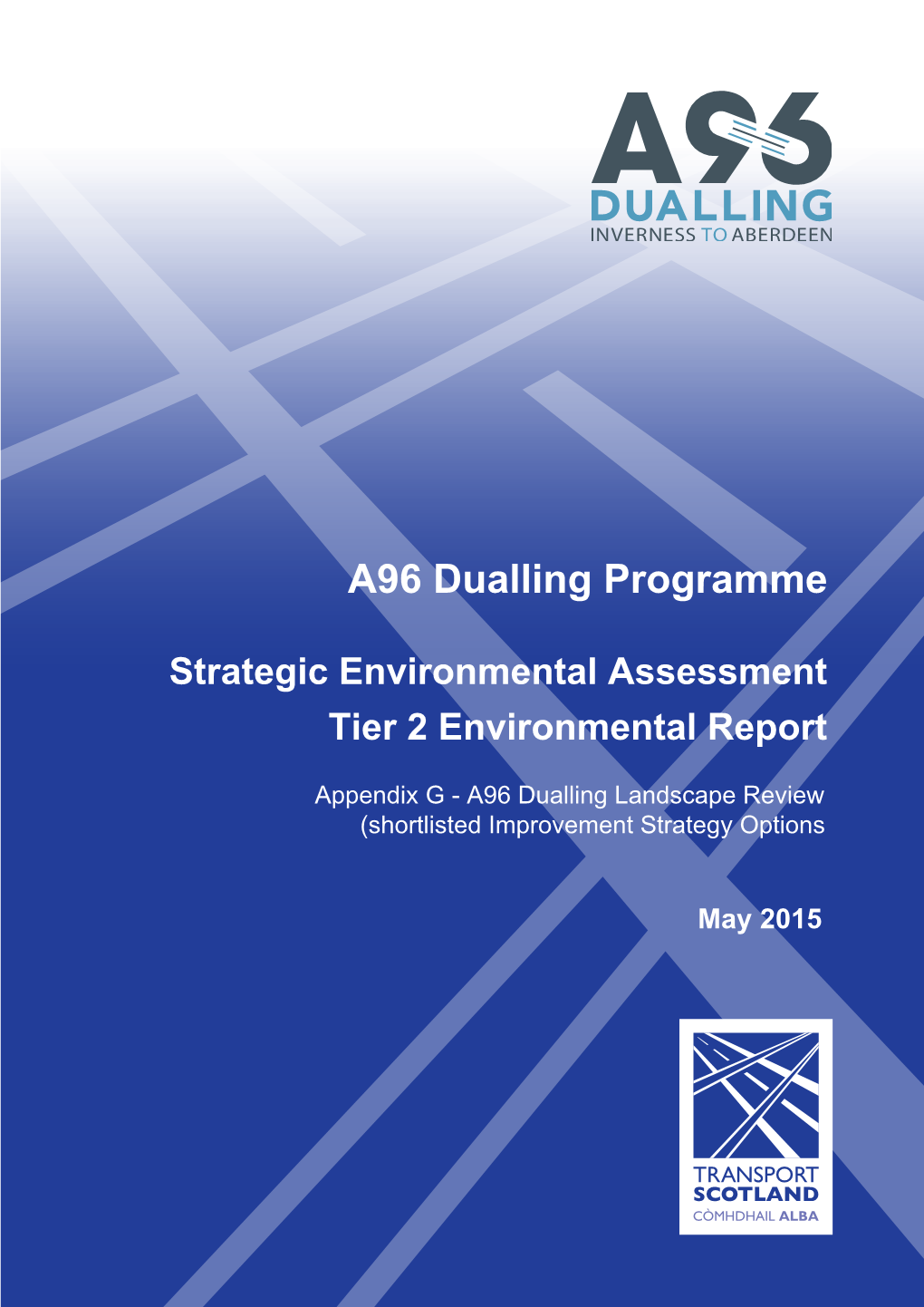 A96 Dualling Landscape Review (Shortlisted Improvement Strategy Options