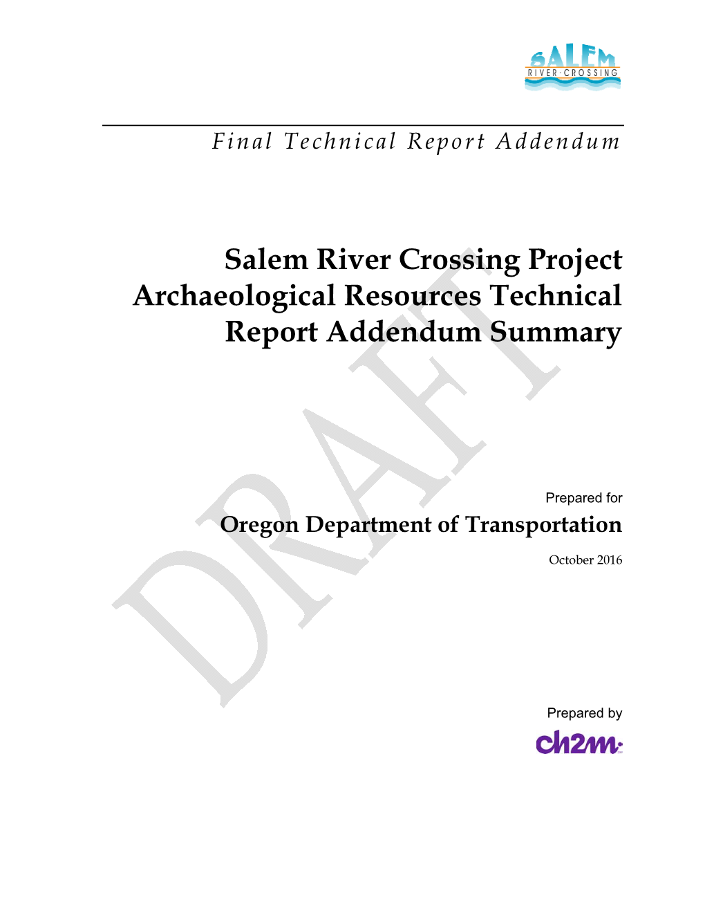 Salem River Crossing Project Archaeological Resources Technical Report Addendum Summary