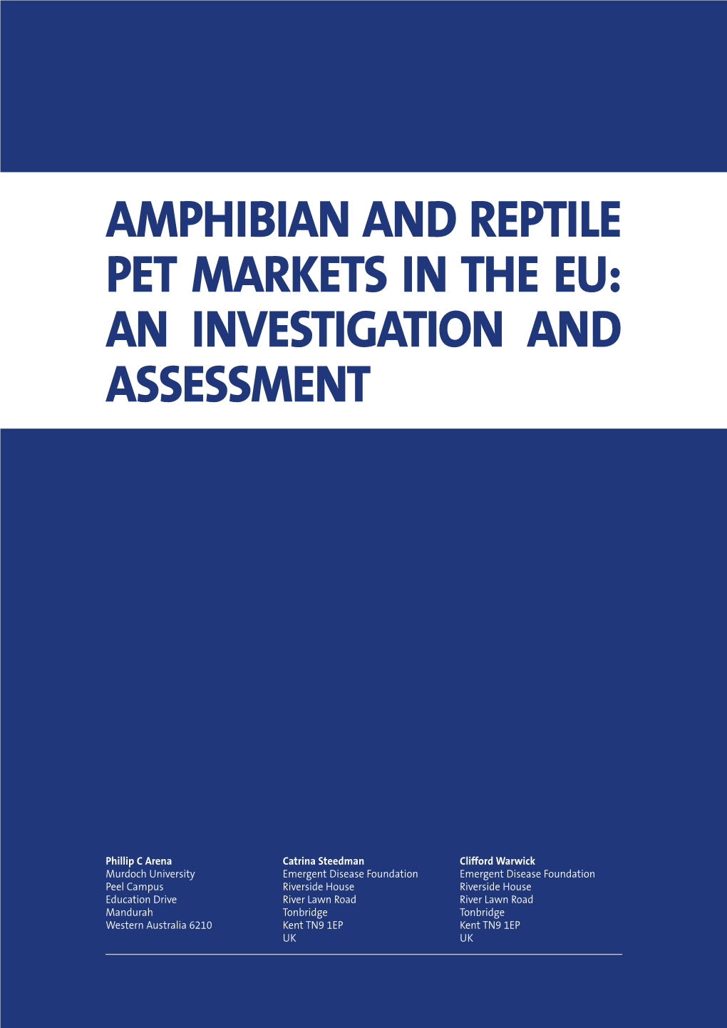 Amphibian and Reptile Pet Markets in the Eu: an Investigation and Assessment