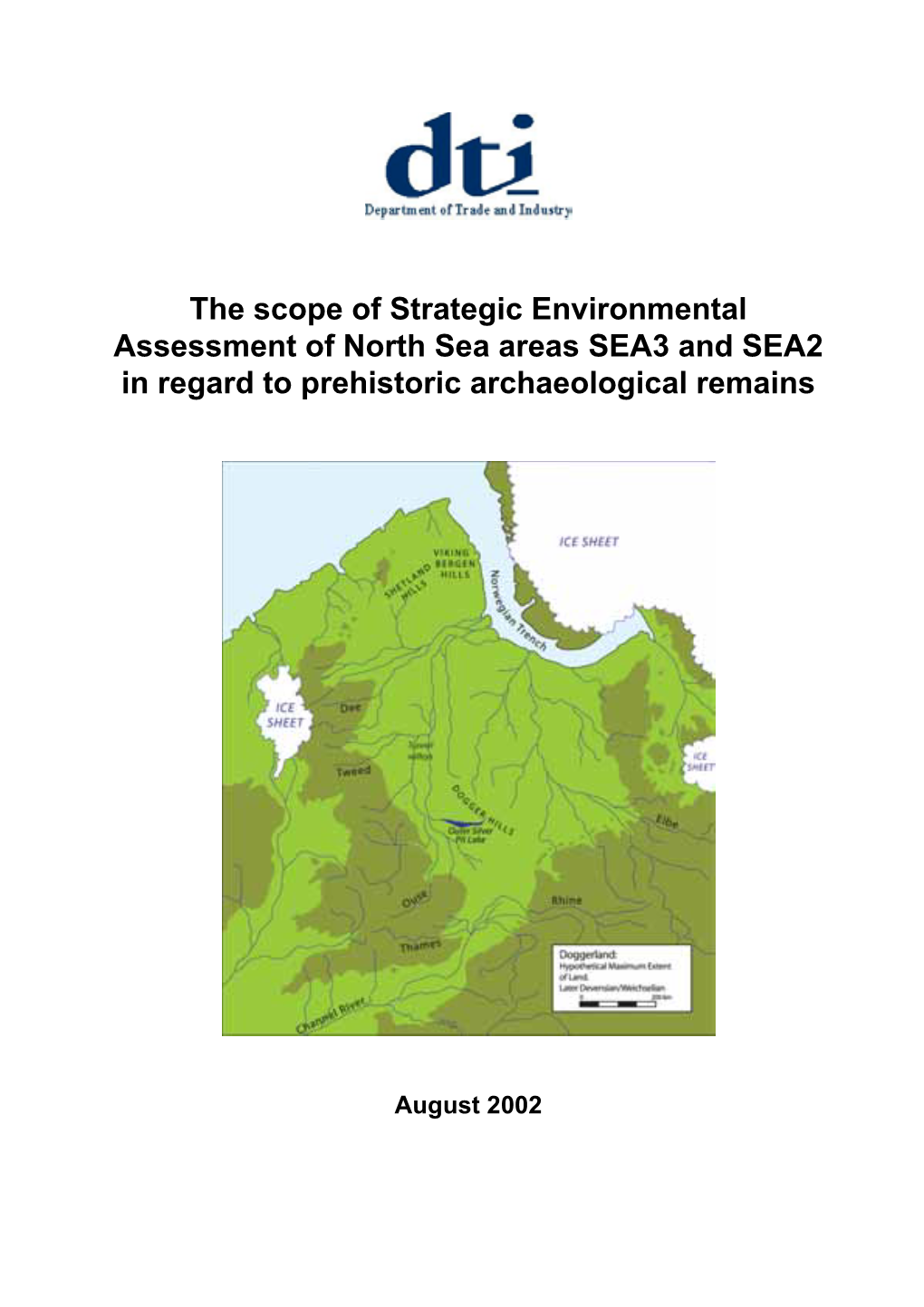 The Scope of Strategic Environmental Assessment of North Sea Areas SEA3 and SEA2 in Regard to Prehistoric Archaeological Remains