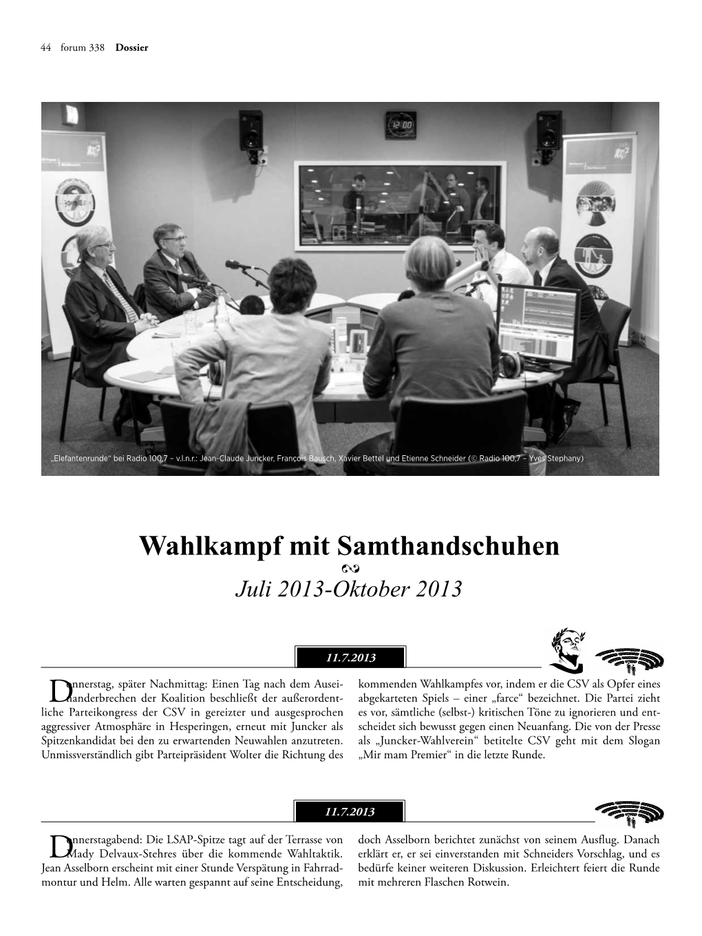 Wahlkampf Mit Samthandschuhen 2 Juli 2013-Oktober 2013