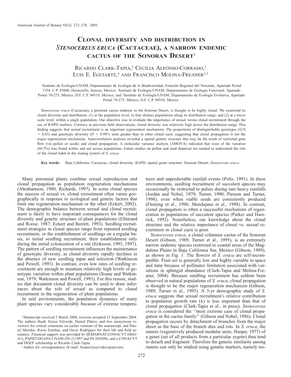 Clonal Diversity and Distribution in Stenocereus Eruca (Cactaceae), a Narrow Endemic Cactus of the Sonoran Desert1