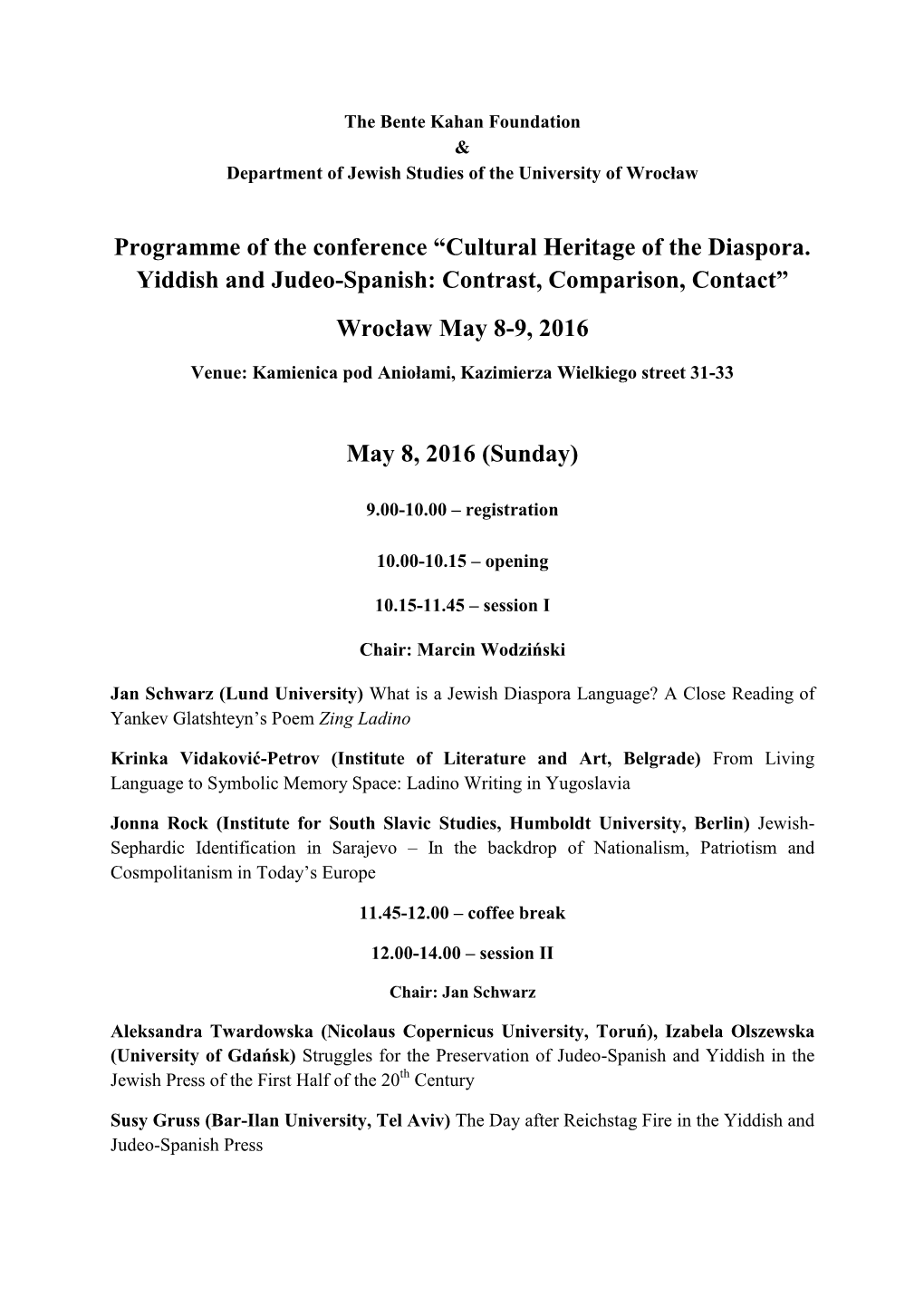 Programme of the Conference “Cultural Heritage of the Diaspora. Yiddish and Judeo-Spanish: Contrast, Comparison, Contact” Wr