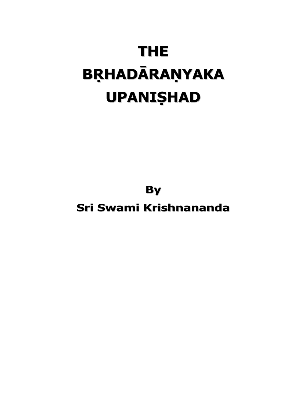 The Brhadaranyaka Upanishad