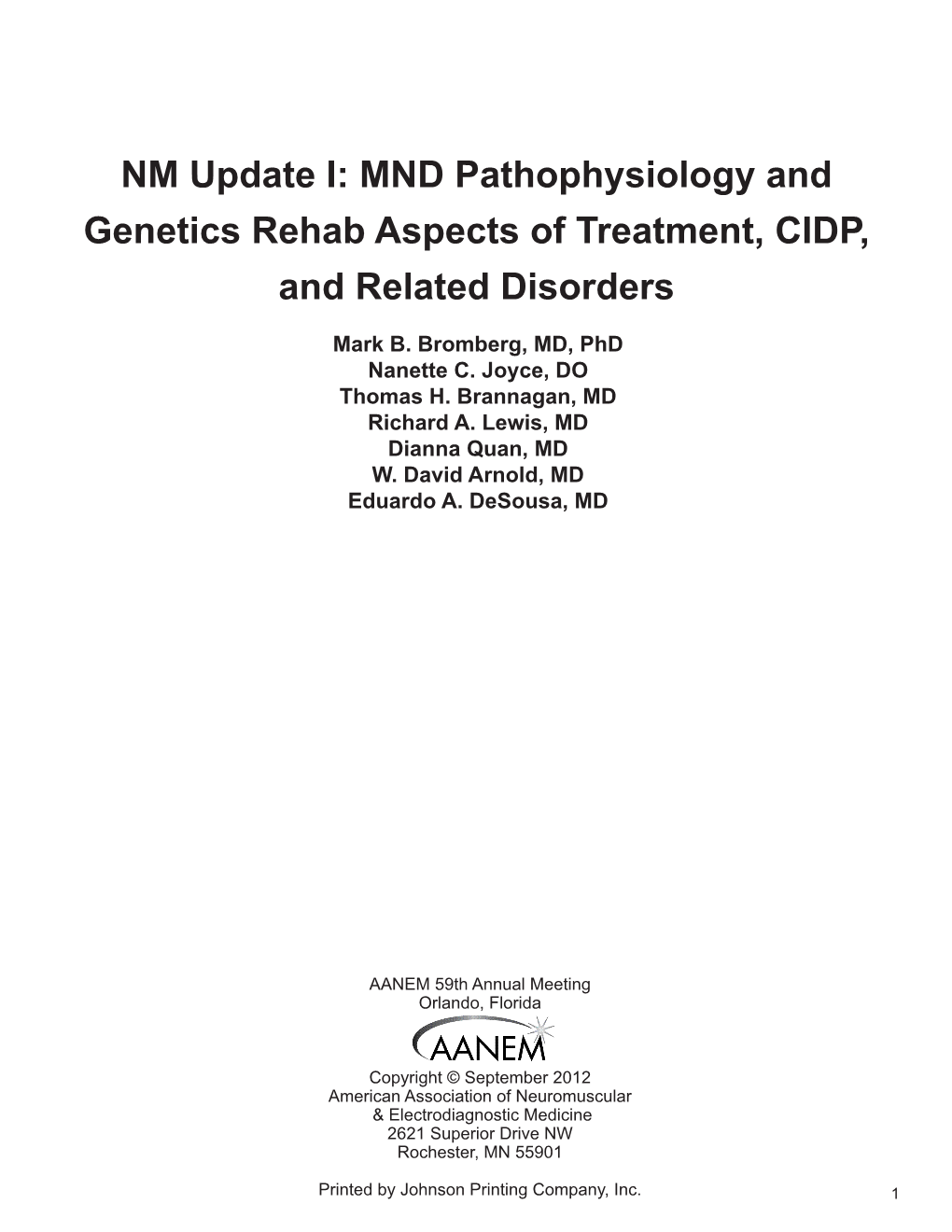 MND Pathophysiology and Genetics Rehab Aspects of Treatment, CIDP, and Related Disorders