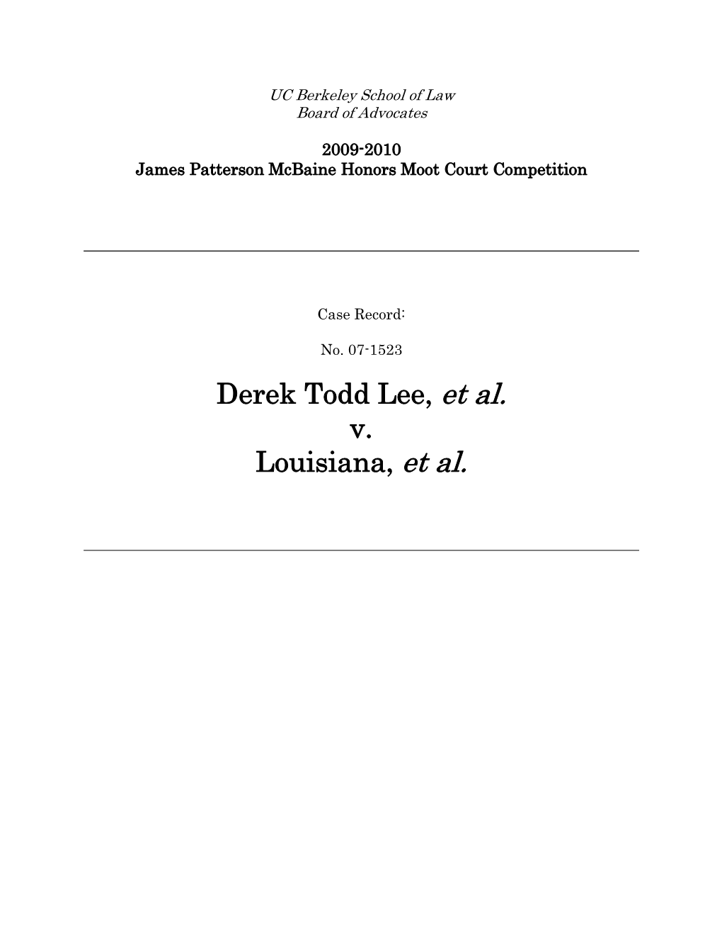 Derek Todd Lee, Et Al. V. Louisiana, Et Al
