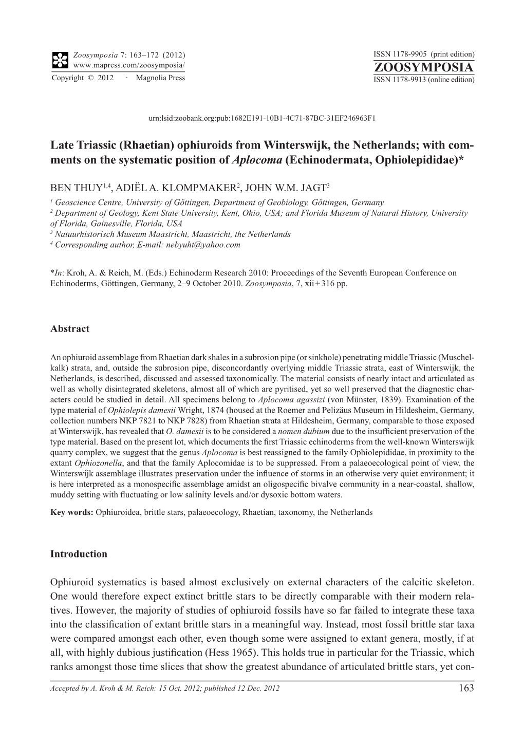 Late Triassic (Rhaetian) Ophiuroids from Winterswijk, the Netherlands; with Com- Ments on the Systematic Position of Aplocoma (Echinodermata, Ophiolepididae)*