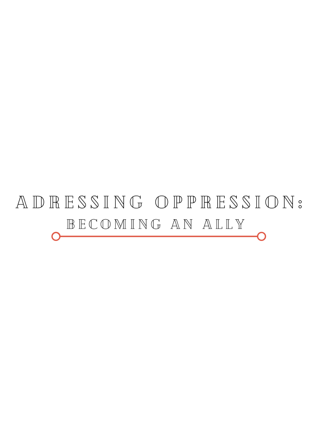 Addressing Oppression