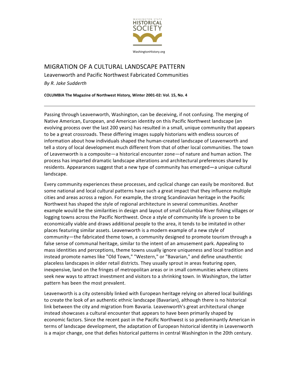 MIGRATION of a CULTURAL LANDSCAPE PATTERN Leavenworth and Pacific Northwest Fabricated Communities by R