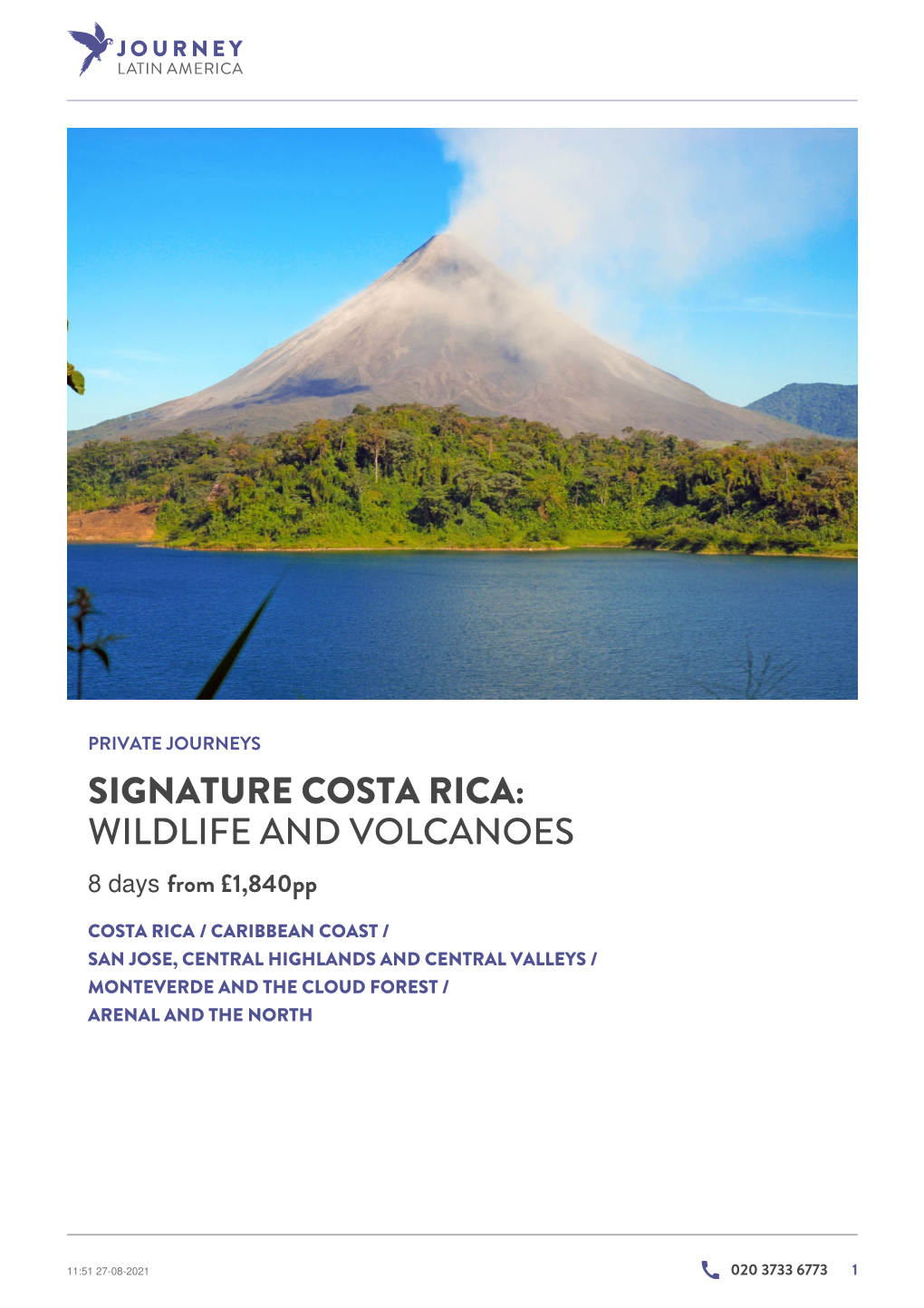 Signature Costa Rica: Wildlife and Volcanoes