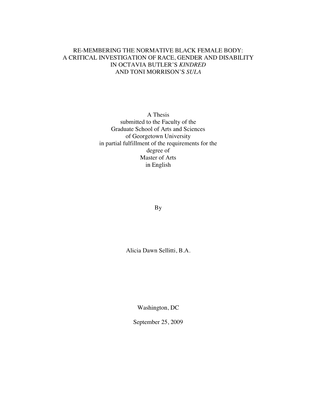 Re-Membering the Normative Black Female Body: a Critical Investigation of Race, Gender and Disability in Octavia Butler’S Kindred and Toni Morrison’S Sula