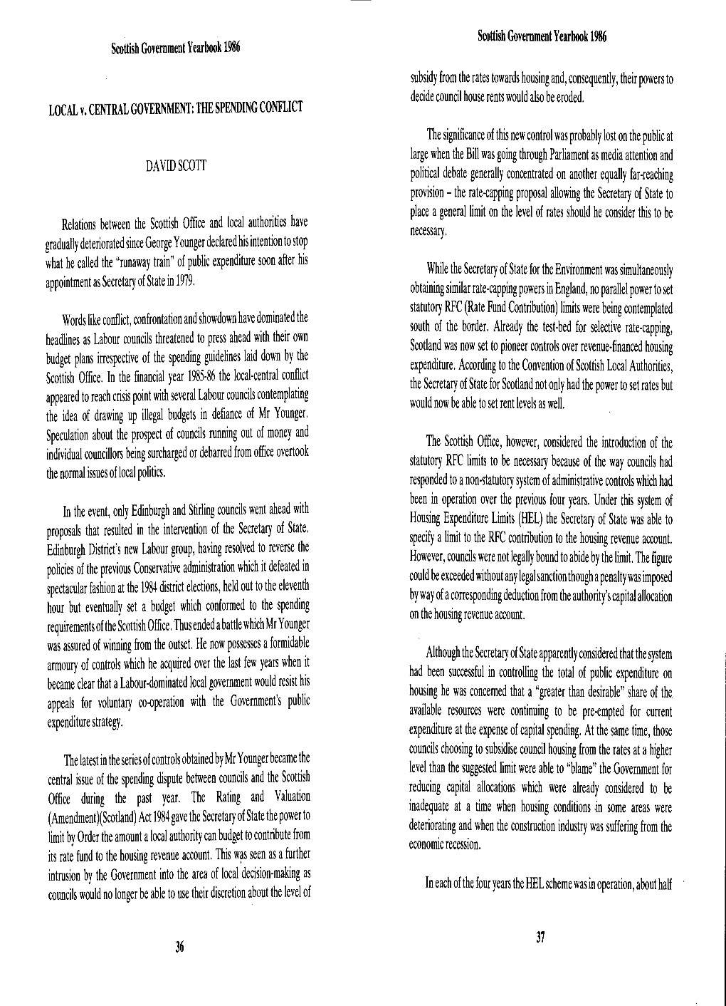 DAVIDSCOTI Relations Between the Scottish Office and Local Authorities Have Gradually Deteriorated Since George Younger Declared