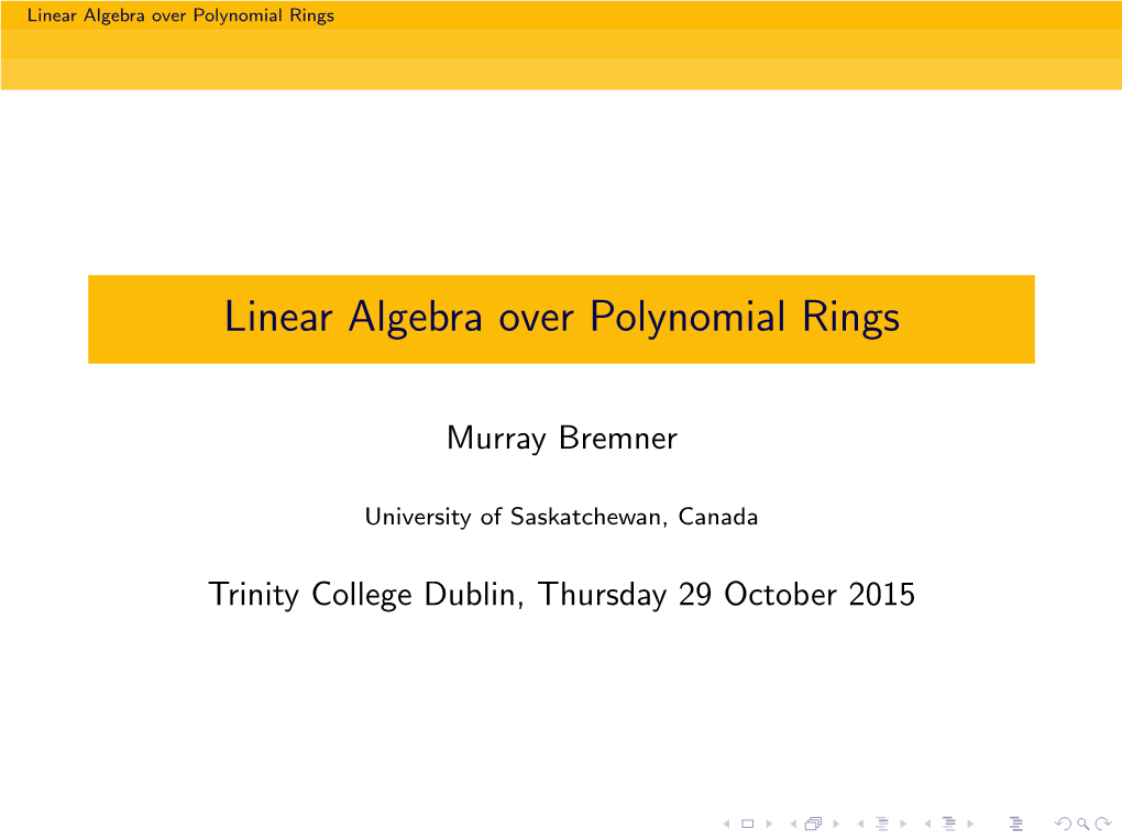 Linear Algebra Over Polynomial Rings