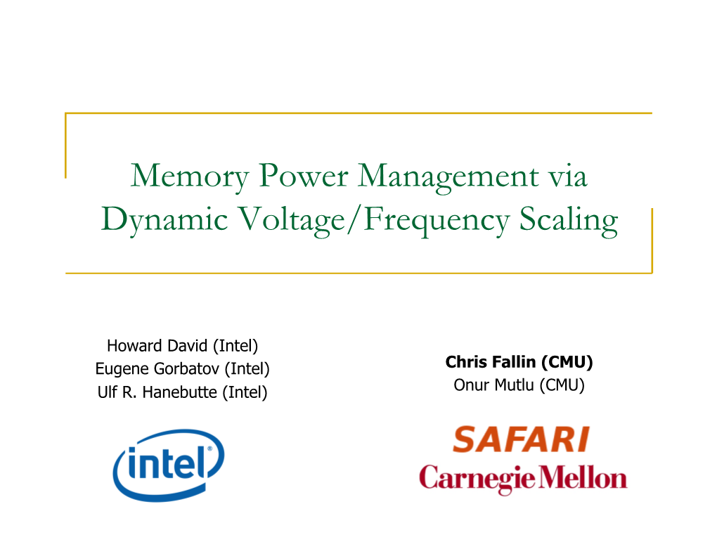 Memory Power Management Via Dynamic Voltage/Frequency Scaling