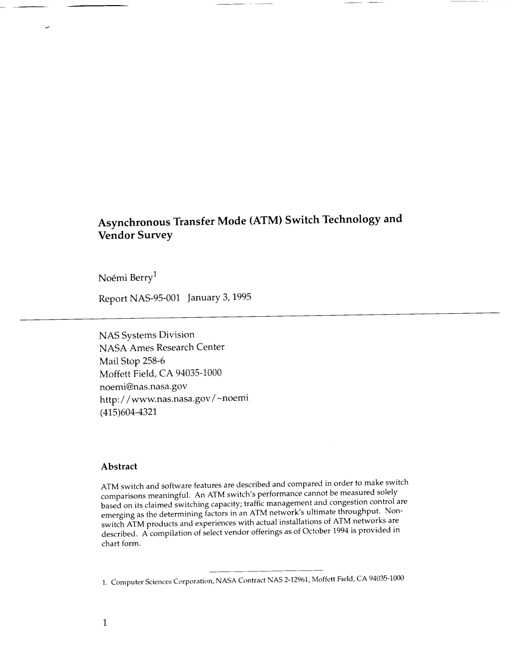 Asynchronous Transfer Mode (ATM) Switch Technology and Vendor Survey No6mi Berry 1 Report NAS-95-001 January 3, 1995 NAS Systems