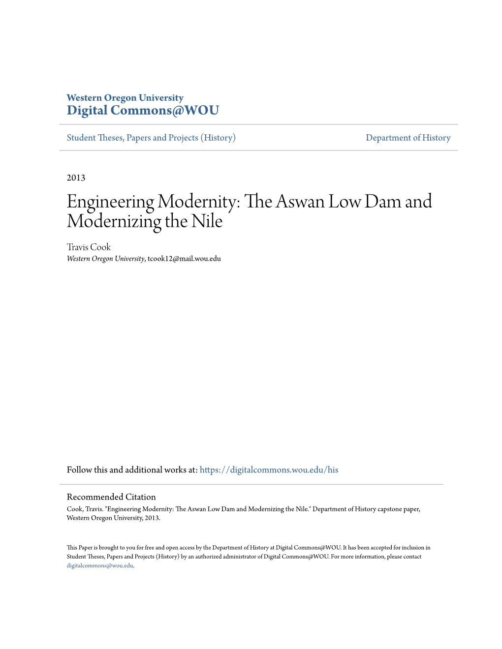 Engineering Modernity: the Aswan Low Dam and Modernizing the Nile Travis Cook Western Oregon University, Tcook12@Mail.Wou.Edu