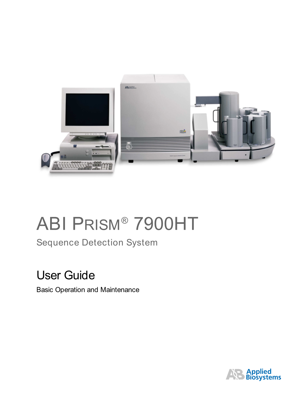 ABI Prism® 7900HT Sequence Detection System User Guide