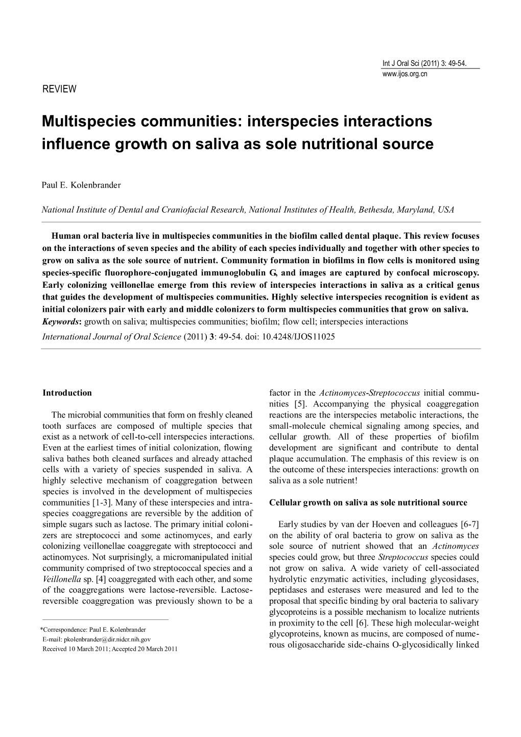 Interspecies Interactions Influence Growth on Saliva As Sole Nutritional Source