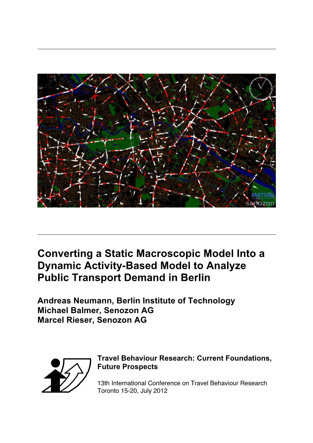 Converting a Static Macroscopic Model Into a Dynamic Activity-Based Model to Analyze Public Transport Demand in Berlin