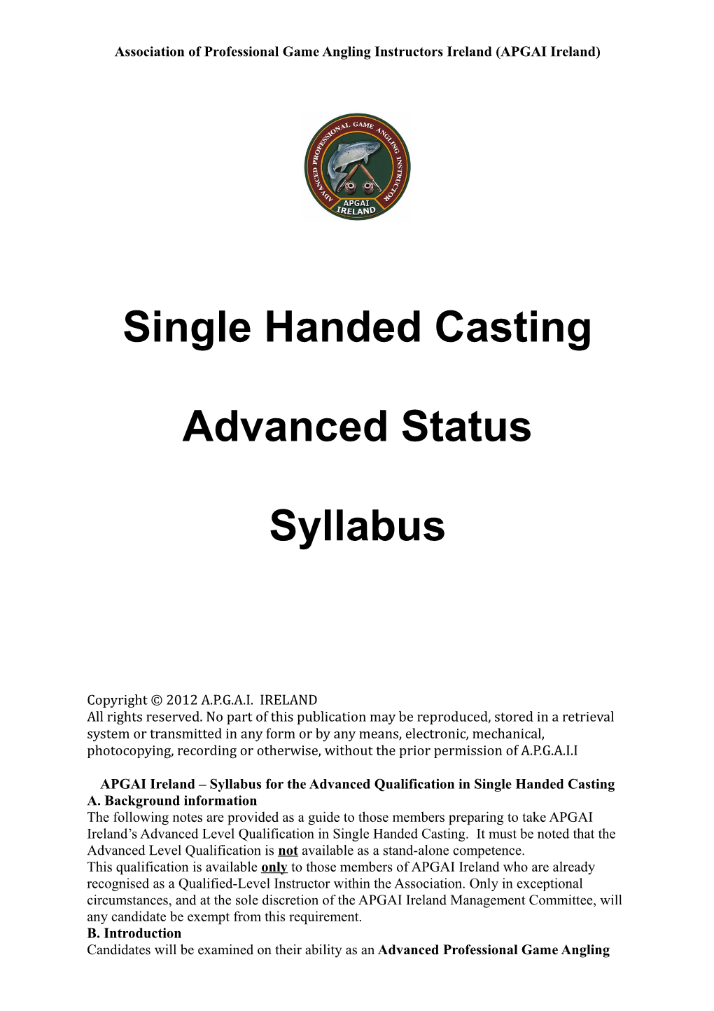 Single Handed Casting Advanced Status Syllabus