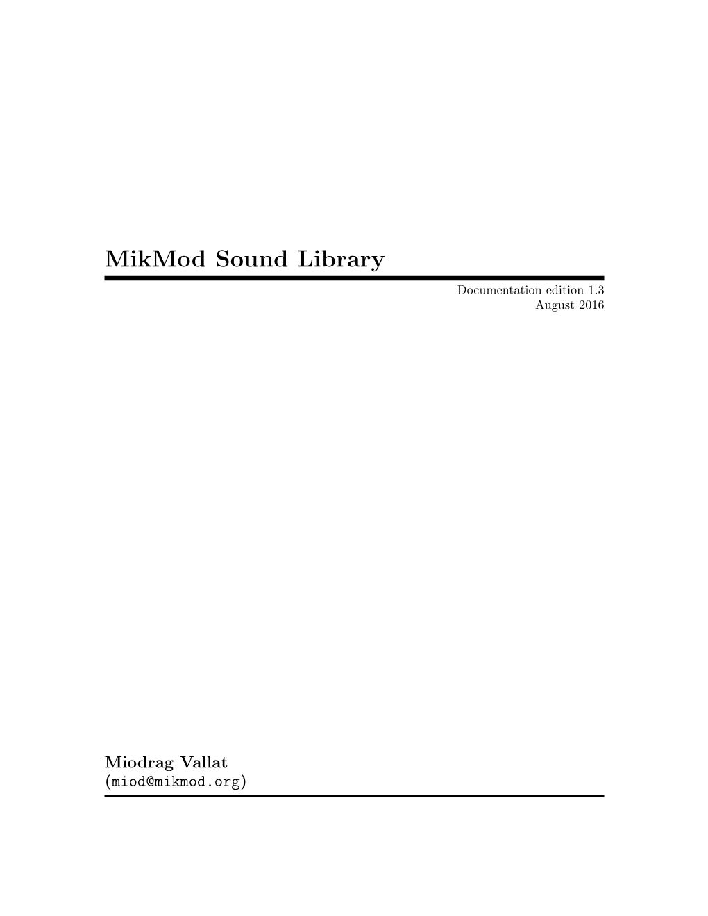 Mikmod Sound Library Documentation Edition 1.3 August 2016