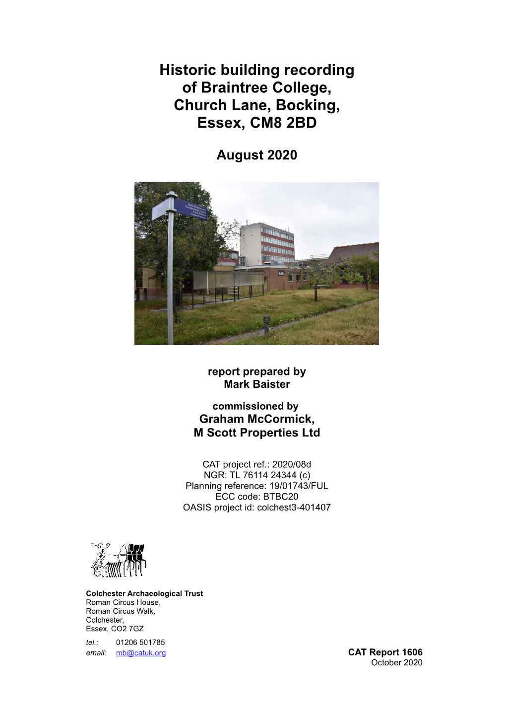 Historic Building Recording of Braintree College, Church Lane, Bocking, Essex, CM8 2BD