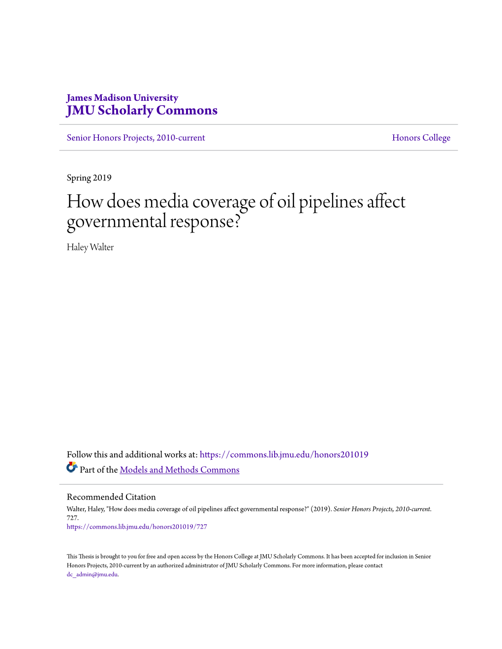 How Does Media Coverage of Oil Pipelines Affect Governmental Response? Haley Walter