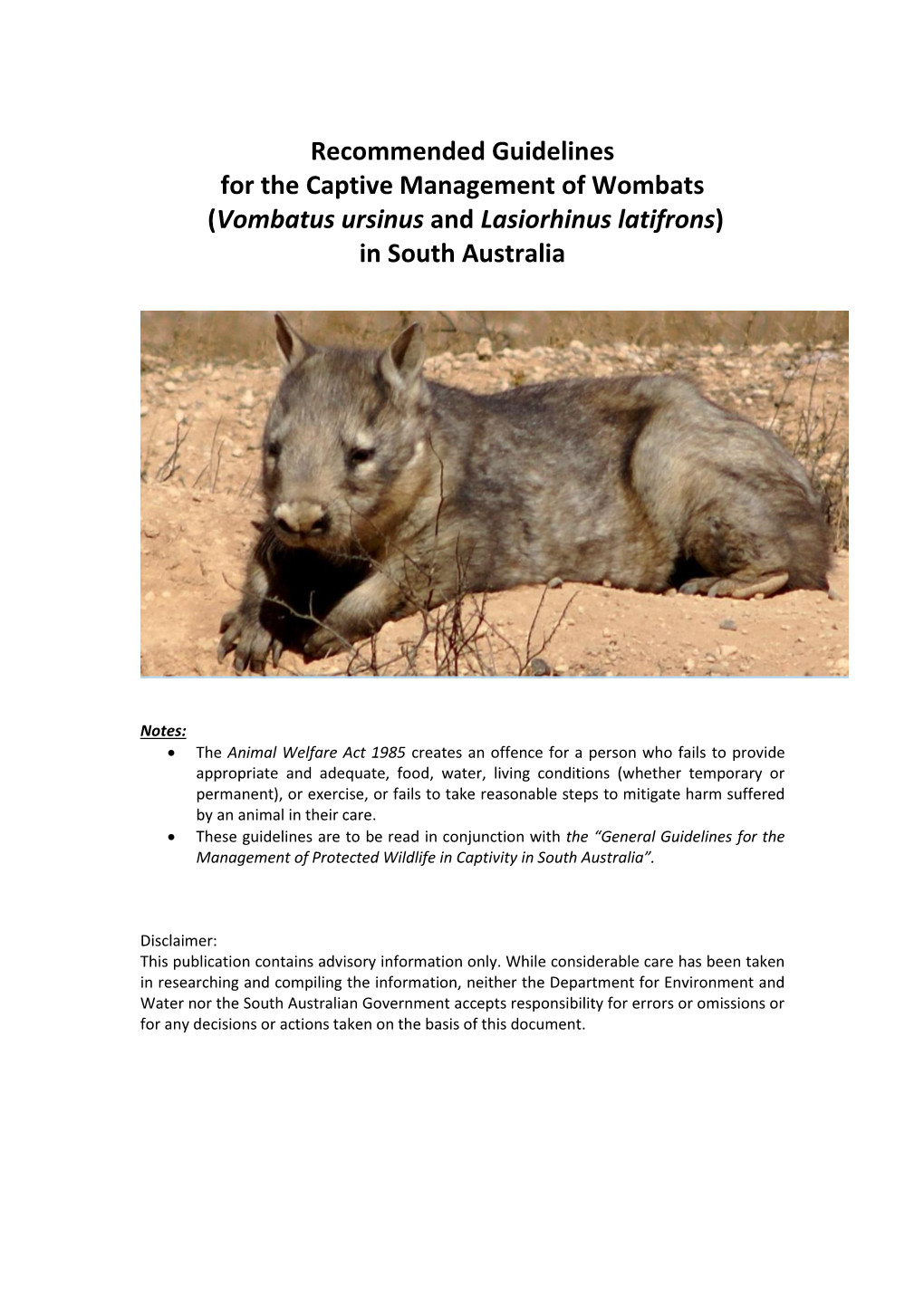 Recommended Guidelines for the Captive Management of Wombats (Vombatus Ursinus and Lasiorhinus Latifrons) in South Australia