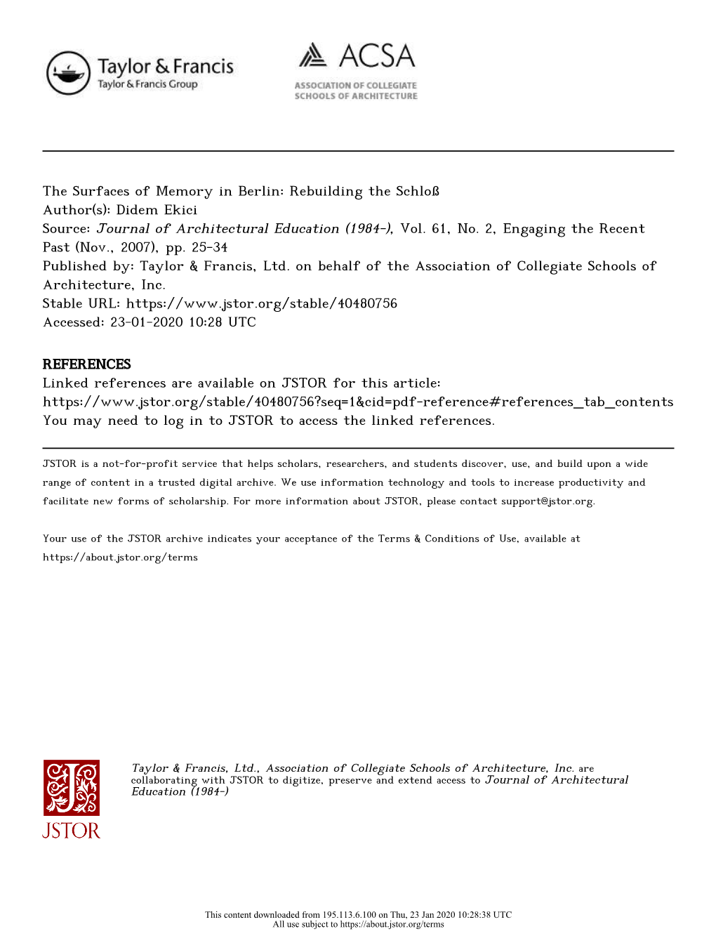 The Surfaces of Memory in Berlin: Rebuilding the Schloß Author(S): Didem Ekici Source: Journal of Architectural Education (1984-), Vol