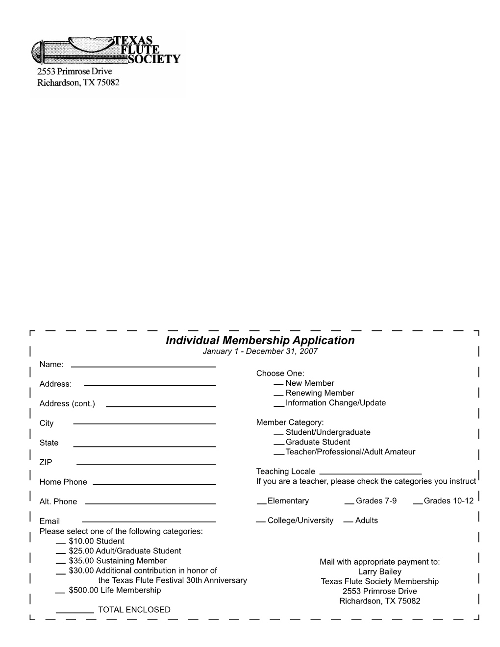 Individual Membership Application January 1 - December 31, 2007 Name: Choose One: Address: New Member Renewing Member Address (Cont.) Information Change/Update