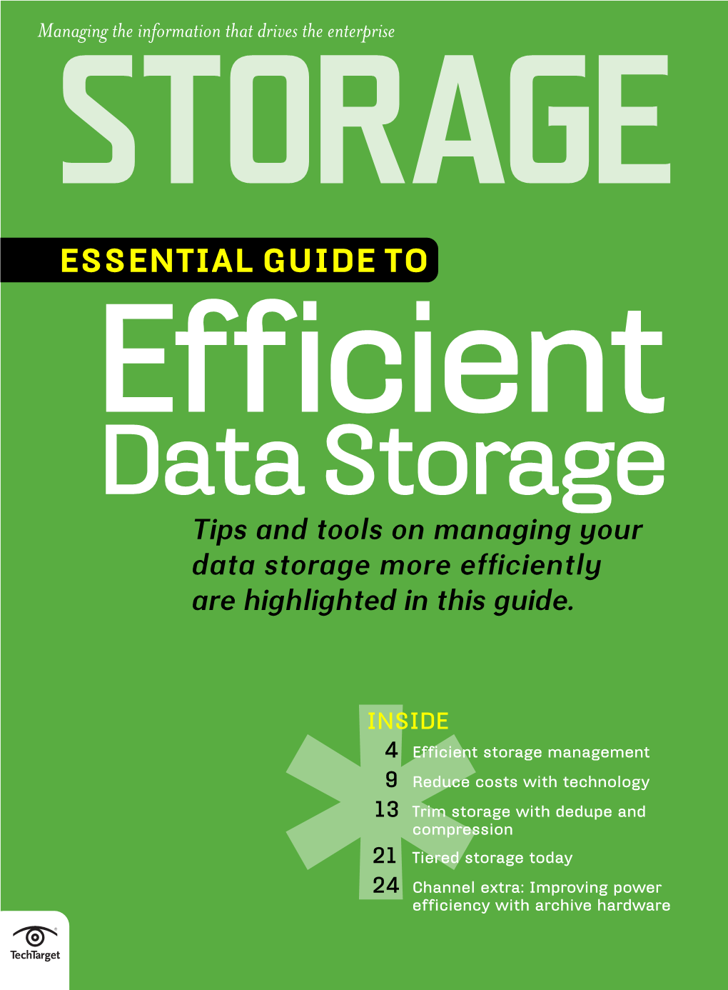 Efficient Data Storage Tips and Tools on Managing Your Data Storage More Efficiently Are Highlighted in This Guide