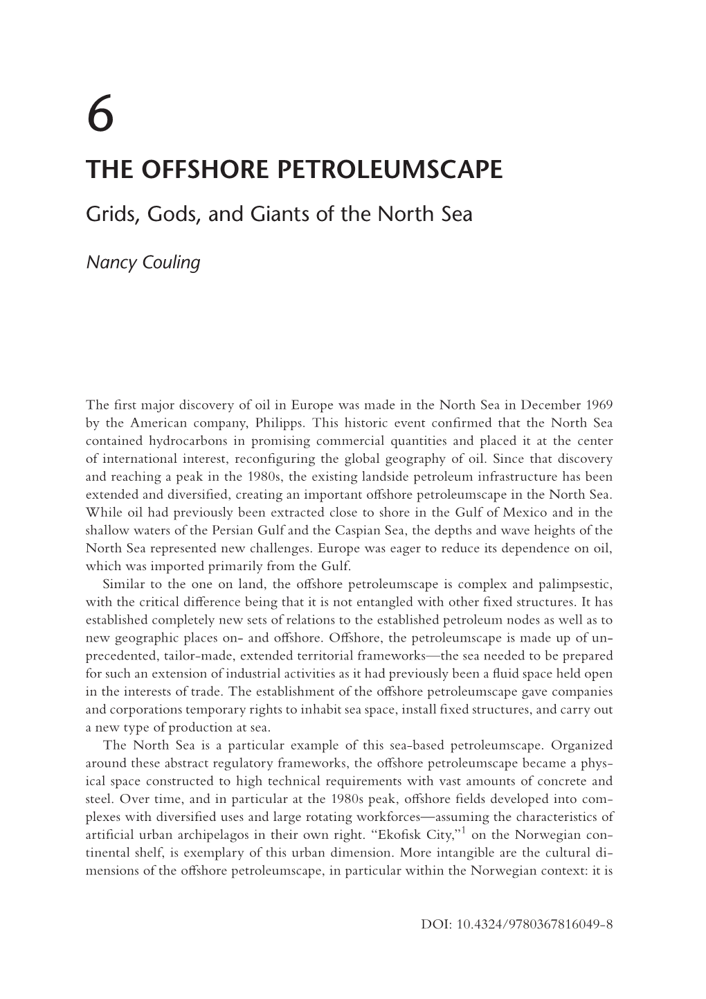 THE OFFSHORE PETROLEUMSCAPE Grids, Gods, and Giants of the North Sea