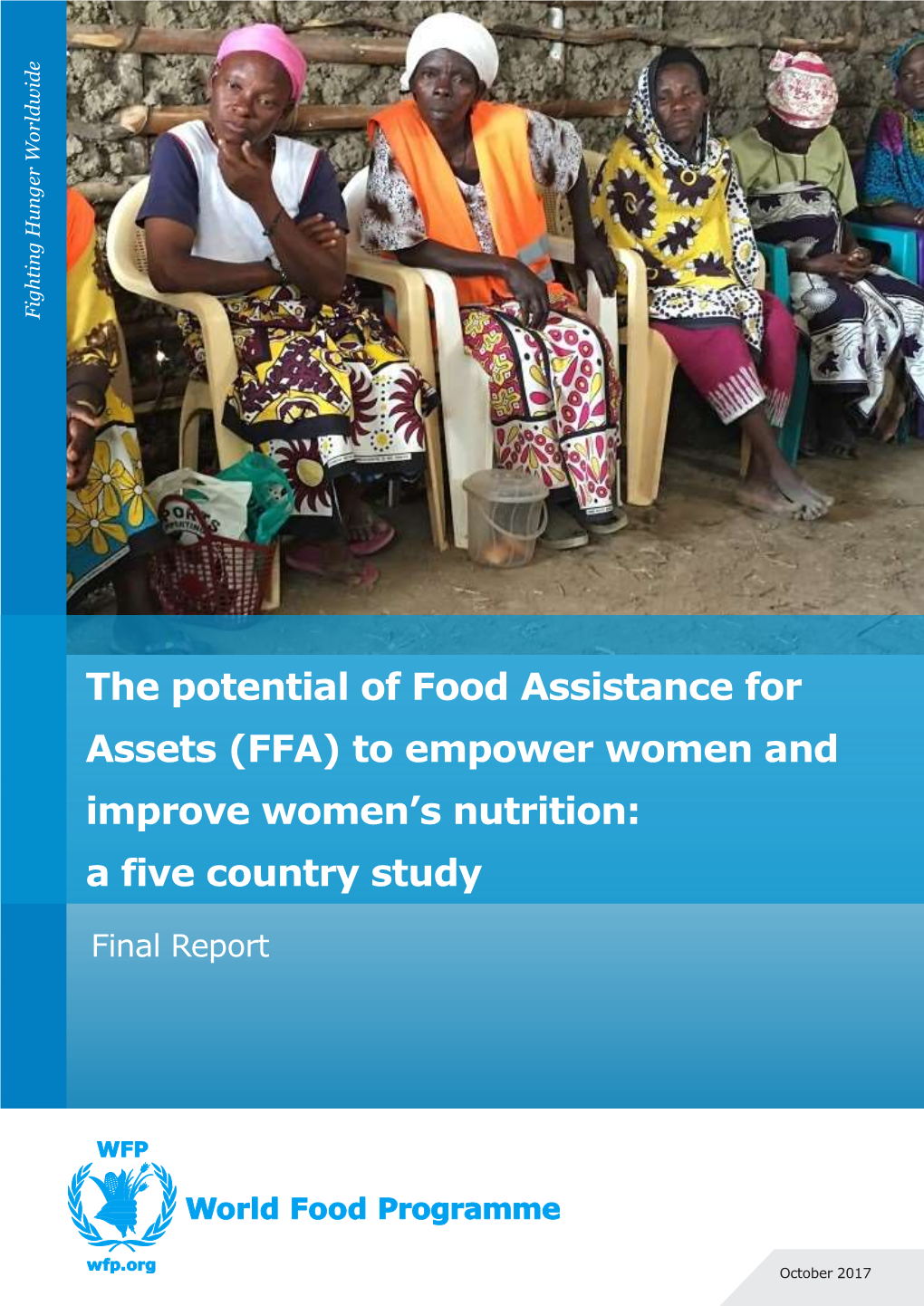 FFA) to Empower Women and Improve Women’S Nutrition: a Five Country Study