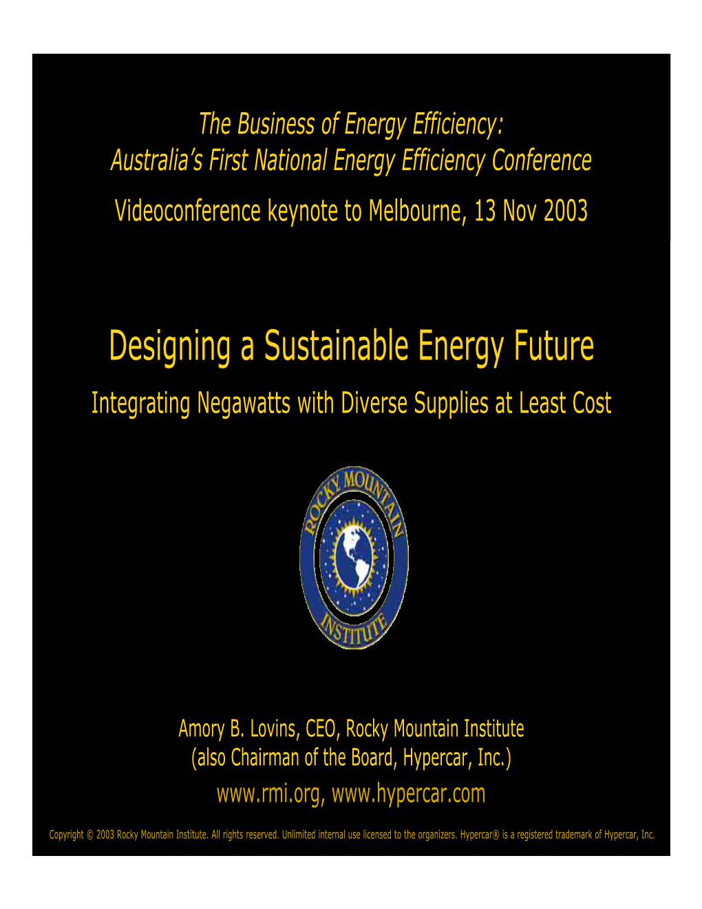 Designing a Sustainable Energy Future Integrating Negawatts with Diverse Supplies at Least Cost