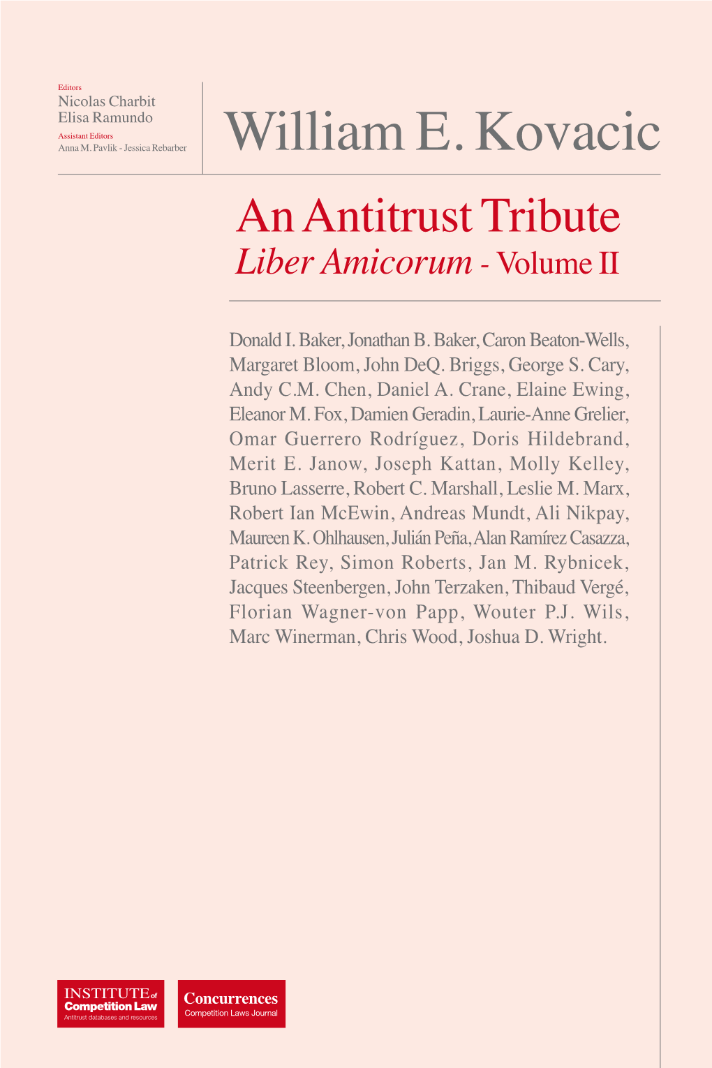 William E. Kovacic an Antitrust Tribute Liber Amicorum - Volume II