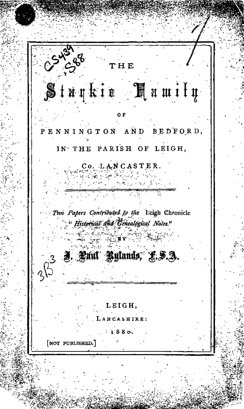 The Starkie Family of Pennington and Bedford, in the Parish of Leigh, Co