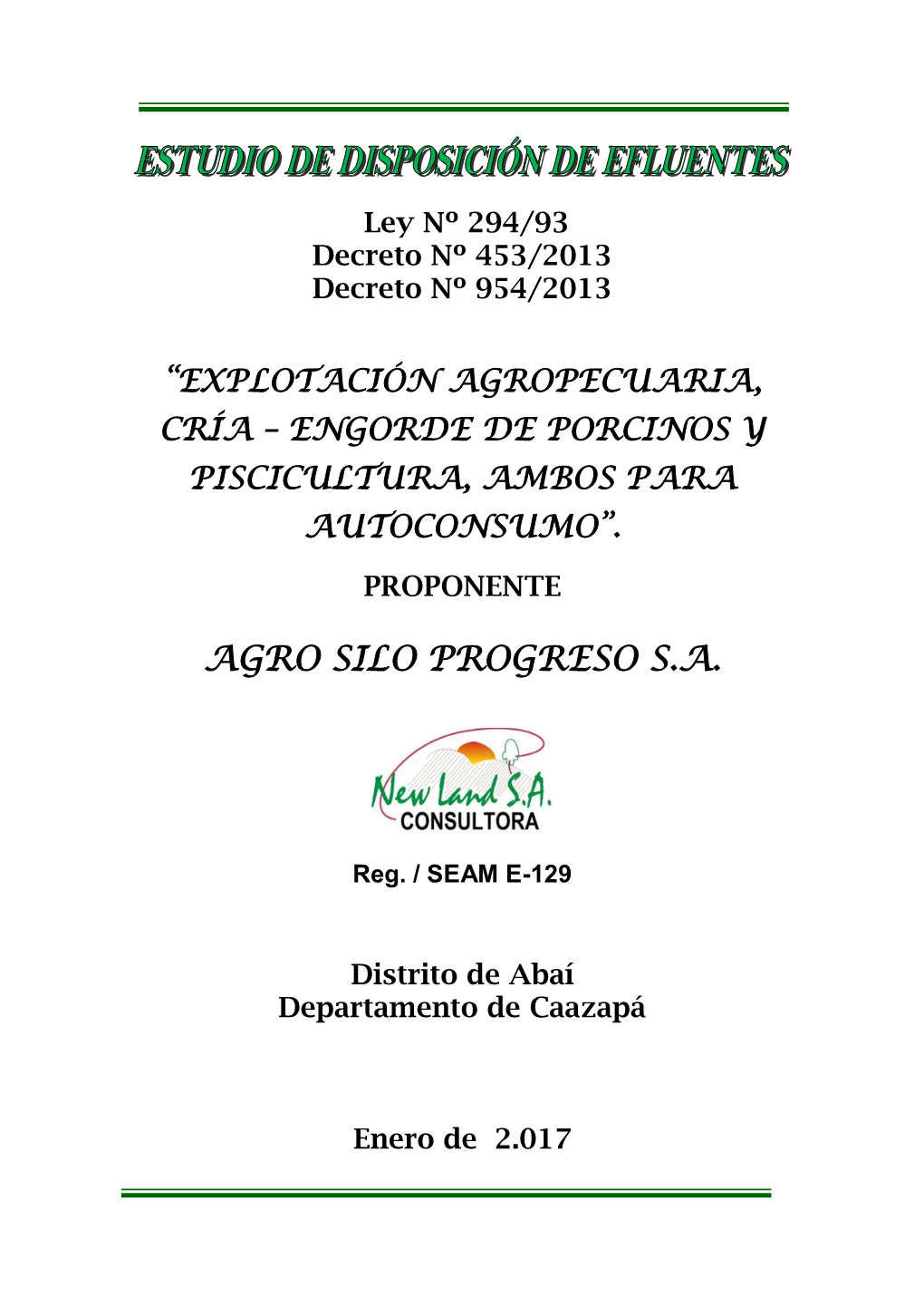 Explotación Agropecuaria, Cría – Engorde De Porcinos Y Piscicultura, Ambos Para Autoconsumo”