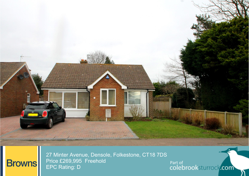 27 Minter Avenue, Densole, Folkestone, CT18 7DS Price £269,995 Freehold Part of EPC Rating: D