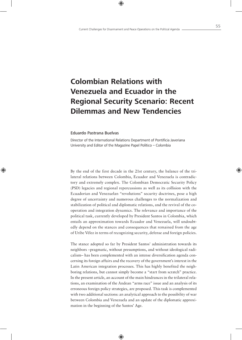 Colombian Relations with Venezuela and Ecuador in the Regional Security Scenario: Recent Dilemmas and New Tendencies