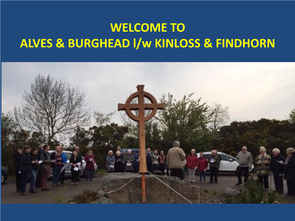 WELCOME to ALVES & BURGHEAD L/W KINLOSS & FINDHORN
