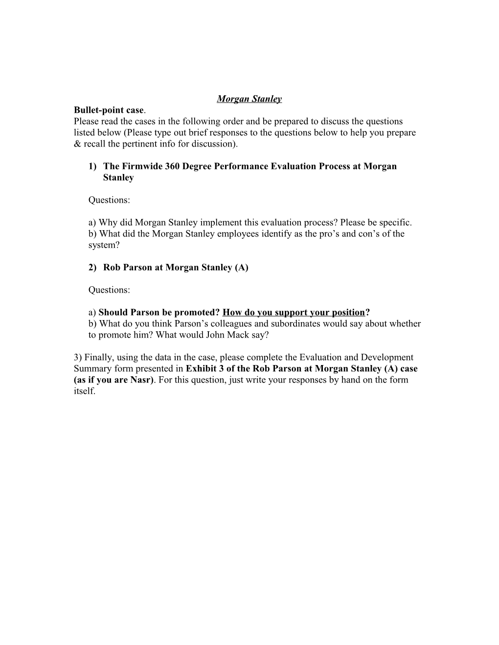 1) the Firmwide 360 Degree Performance Evaluation Process at Morgan Stanley