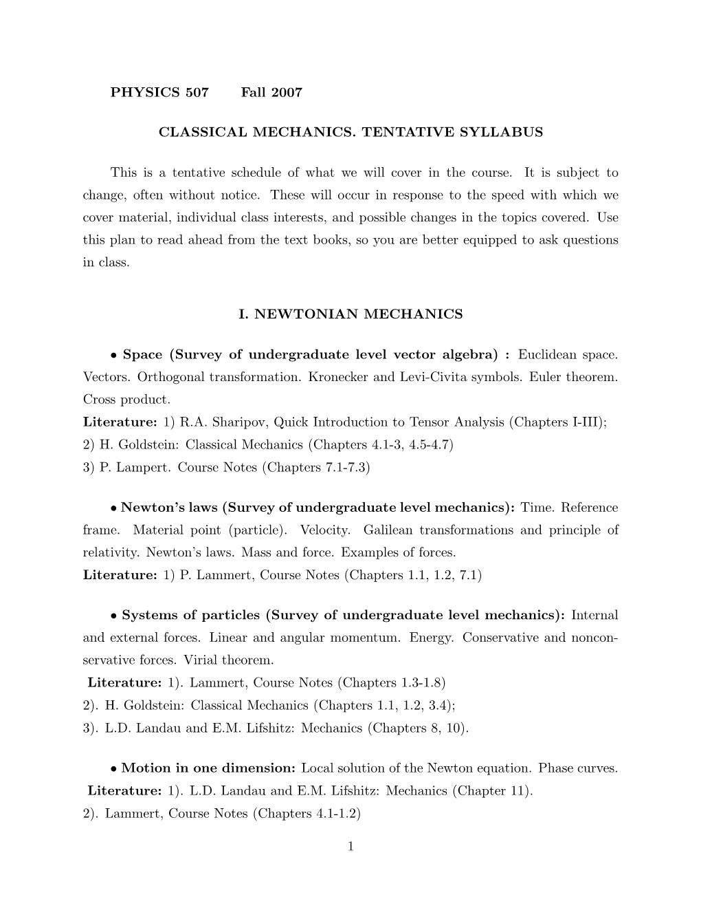 PHYSICS 507 Fall 2007 CLASSICAL MECHANICS. TENTATIVE SYLLABUS This Is a Tentative Schedule of What We Will Cover in the Course