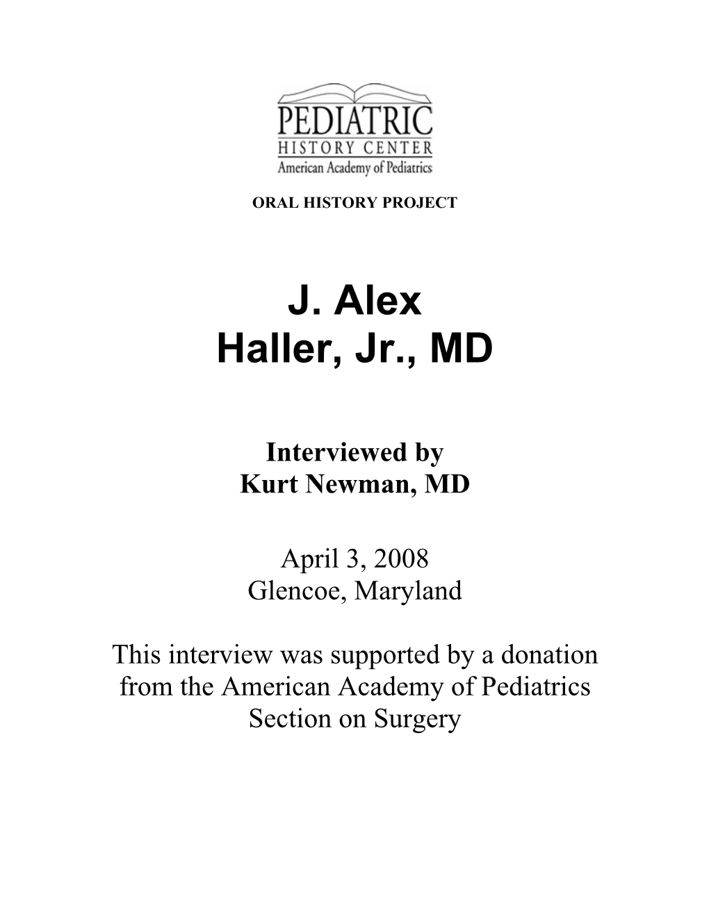 J. Alex Haller, Jr., MD