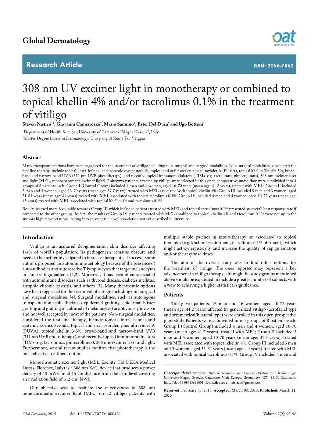 308 Nm UV Excimer Light in Monotherapy Or Combined to Topical Khellin 4% And/Or Tacrolimus 0.1% in the Treatment
