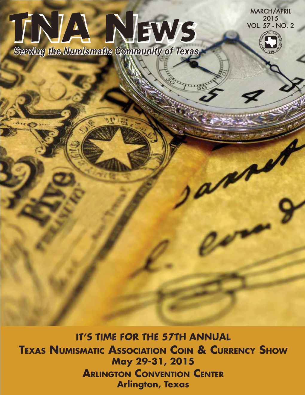 Coin & Currency Show May 29-31, 2015 Arlington Convention Center Arlington, Texas