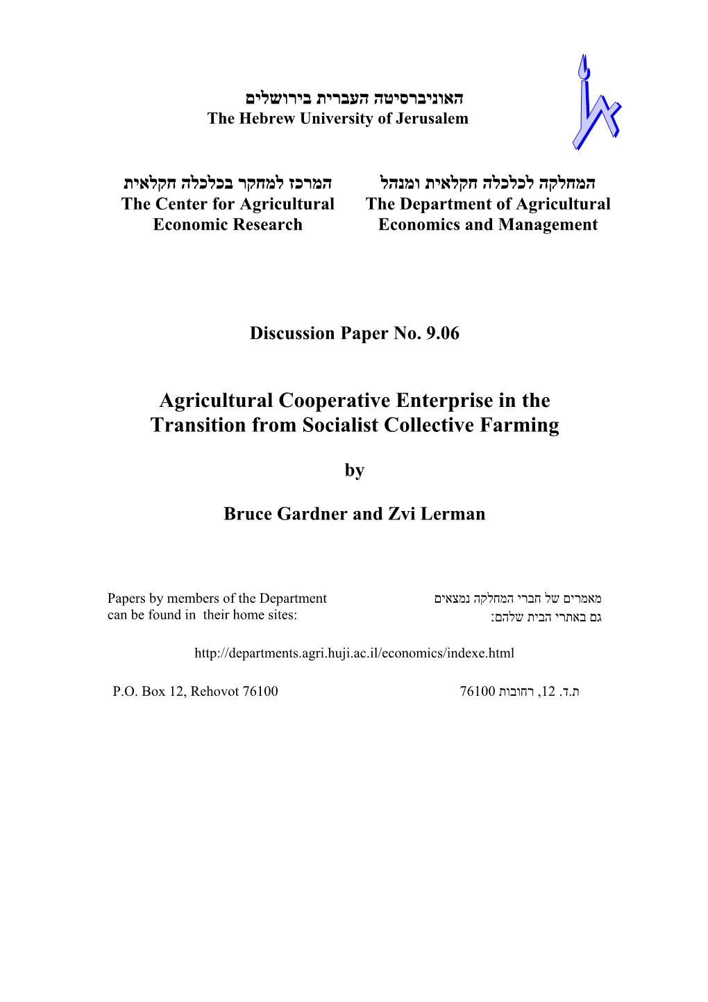 Agricultural Cooperative Enterprise in the Transition from Socialist Collective Farming