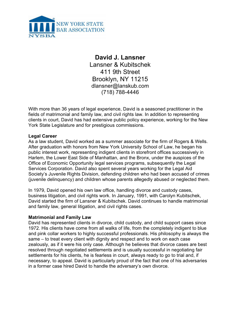 David J. Lansner Lansner & Kubitschek 411 9Th Street Brooklyn