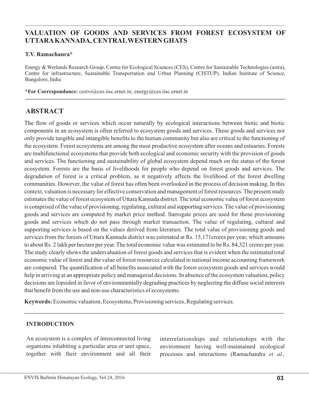 VALUATION of GOODS and SERVICES from FOREST ECOSYSTEM of Making? in Many Instances, It Appears That Research Facilities